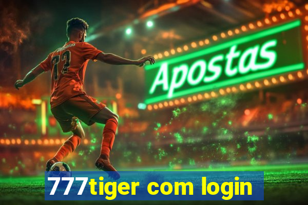 777tiger com login